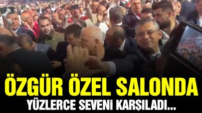 Özgür Özel de kurultay salona geldi