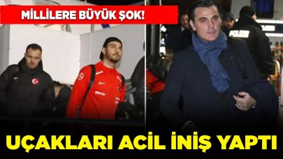 A Milli Takım'ın uçağı acil iniş yaptı!