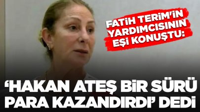 Fatih Terim'in yardımcısının eşi konuştu: 'Seçil Erzan'la bankada tanıştım'