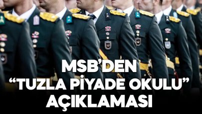 MSB'den 'Tuzla Piyade Okulu' açıklaması
