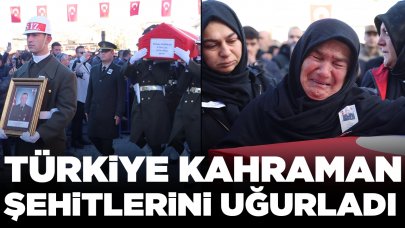 Türkiye kahraman şehitlerini son yolculuğuna uğurladı