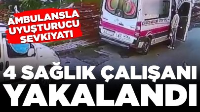 Ambulansla uyuşturucu sevkiyatı: 4 sağlık çalışanı yakalandı