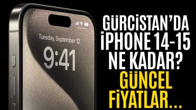 2024-2025 Gürcistan Batum'da iPhone 14-15, Plus, Pro ve Pro Max fiyatları! Gürcistan iPhone Fiyatları
