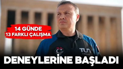 Alper Gezeravcı deneylerine başladı