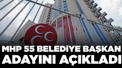 MHP 55 belediye başkan adayını açıkladı