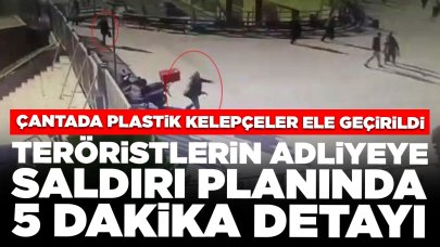 Teröristlerin adliyeye saldırı planında '5 dakika' ayrıntısı: Çantada plastik kelepçeler ele geçirildi