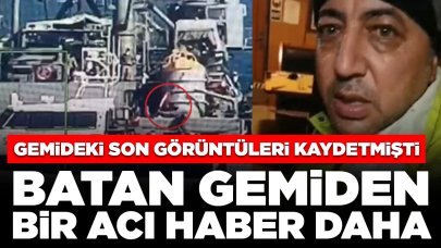 Batık gemiden bir acı haber daha!