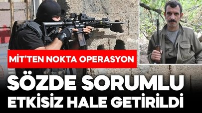 MİT'ten nokta operayon: Örgütün sözde sorumlusu etkisiz hale getirdi