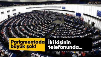 Avrupa Parlamentosu'nda casus şoku!
