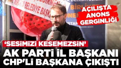 Açılışta anons gerginliği! AK Parti İl Başkanı CHP'li başkana çıkıştı: 'Sesimizi kesemezsin'