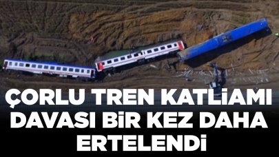 Çorlu Tren Katliamı davası bir kez daha ertelendi