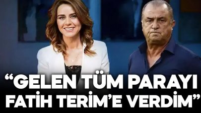 Seçil Erzan: Gelen tüm paraları Fatih Terim'e verdim