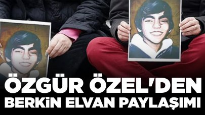 Özgür Özel'den Berkin Elvan paylaşımı