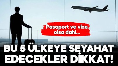 THY’den 5 ülkeye seyahat edecek yolcular için uyarı