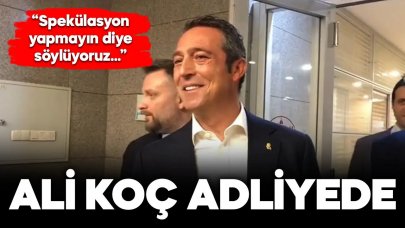 Ali Koç ile Selahattin Baki adliyeye geldi