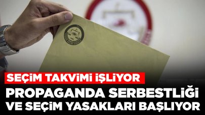 Seçim takvimi işliyor: Propaganda serbestliği ve seçim yasakları başlıyor