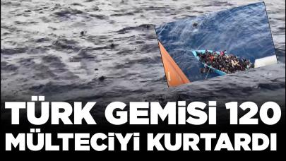 Türk tanker gemisi boğulmak üzere olan 120 mülteciyi kurtardı