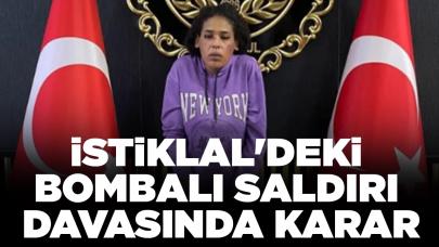 İstiklal Caddesi'ndeki terör saldırısı davasında karar