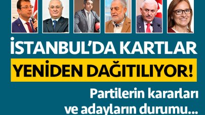 İstanbul'da kartlar yeniden dağıtılıyor