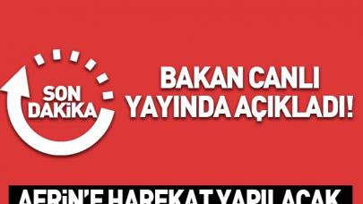 Bakan açıkladı! Harekat yapılacak...
