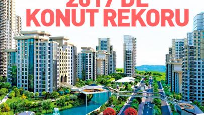 2017’de konut rekoru