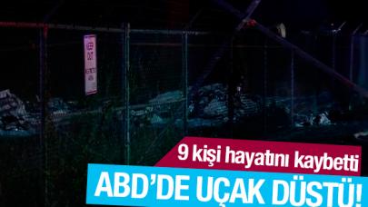 ABD'de uçak düştü! 9 kişi hayatını kaybetti