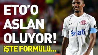 Eto'o Aslan oluyor! İşte formülü