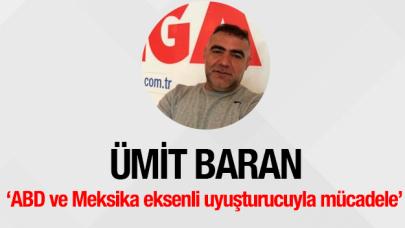 ABD ve Meksika eksenli uyuşturucuyla mücadele