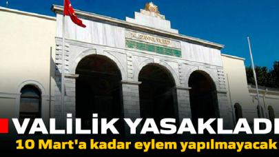 İstanbul Valiliği'nden eylem yasağı