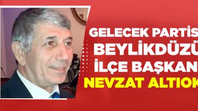 Gelecek Partisi Beylikdüzü İlçe Başkanı Nevzat Altıtok oldu