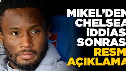 Obi Mikel Chelsea'ye gidecek mi? Resmen açıkladı