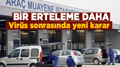 Araç muayeneleri ertelendi! Araç muayenesi ne zaman yapılacak