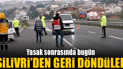 Yasak sonrası Silivri'den geri döndüler