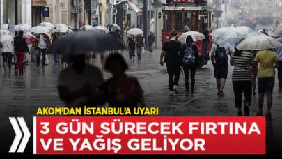 İstanbul'a 3 gün sürecek fırtına ve yağış geliyor