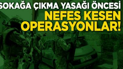 Sokağa çıkma yasağı öncesinde uyuşturucu baskınları