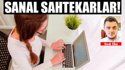 Sanal sahtekarlar!