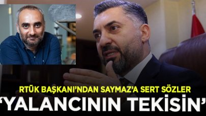 RTÜK Başkanı Şahin'den İsmail Saymaz'a sert tepki: Her yerden kovulman boşa değilmiş