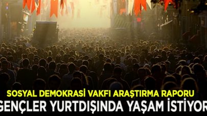 Gençlerin yüzde 62.5 yurt dışında yaşamak istiyor