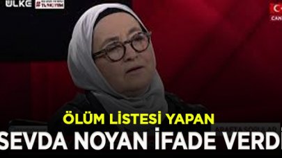 Sevda Noyan İstanbul'da ifade verdi