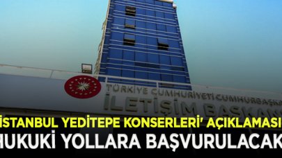 İletişim Başkanlığı'ndan 'İstanbul Yeditepe Konserleri' açıklaması: İddialar gerçek dışı