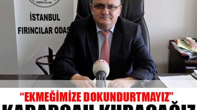 Ekmeğimize dokundurtmayız