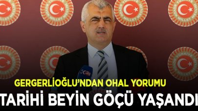 Gergerlioğlu: OHAL'de tarihi beyin göçü gerçekleşti