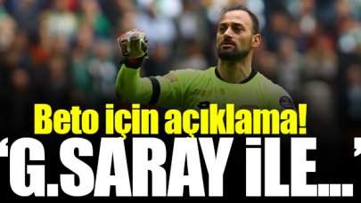 Beto için Galatasaray açıklaması