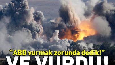 ABD vurmak zorunda dedik! Ve vurdu