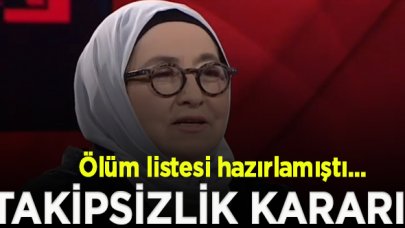 'Ölüm listesi' hazırlayan Sevda Noyan hakkında takipsizlik kararı