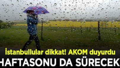 İstanbul'da yağışlar haftasonu da devam edecek