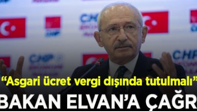 Kılıçdaroğlu'ndan Bakan Elvan'a çağrı: Asgari ücret vergi dışında tutulmalı