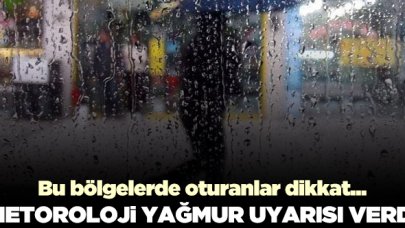 Meteoroloji Genel Müdürlüğü'nden yağmur uyarısı