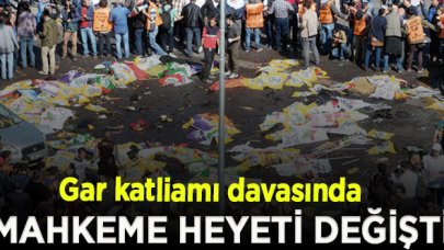 Gar katliamı davasına bakan mahkeme heyetinin tamamı değişti