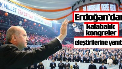 Erdoğan, "kalabalık kongreler yapıyorlar" eleştirilerine yanıt verdi; "Coşkumuzu örselemeye çalışıyorlar"